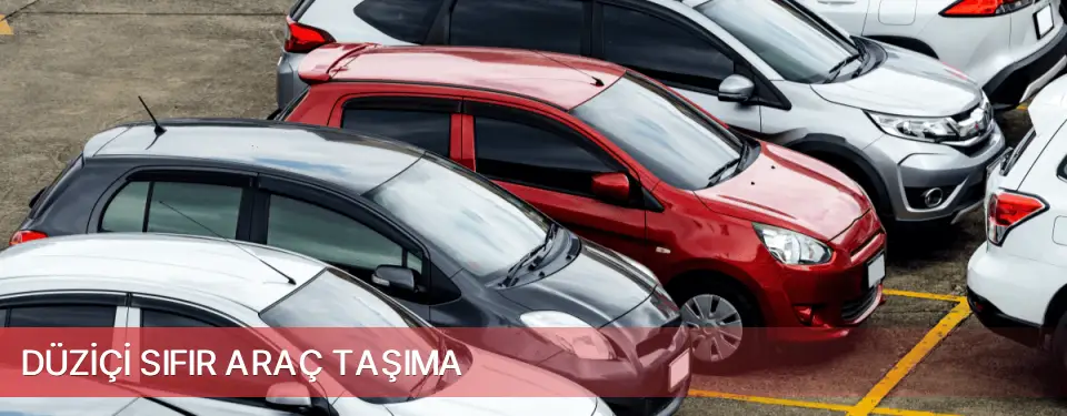 Düziçi İlçemi Sıfır Araç Taşıma